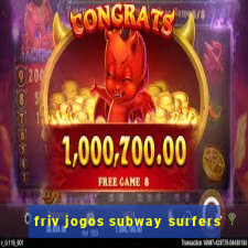 friv jogos subway surfers